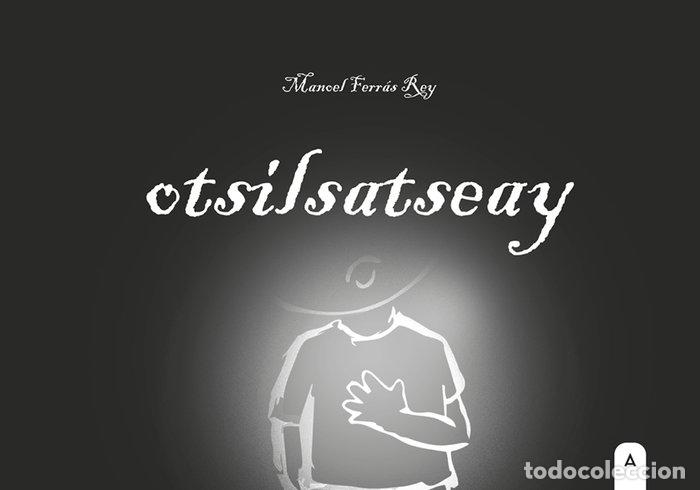 Libros: OTSILSATSEAY - FERRAS REY, MANOEL