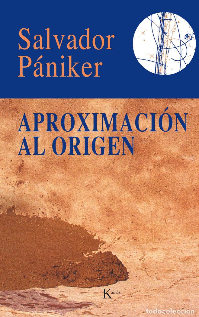 B&uuml;cher: APROXIMACION AL ORIGEN - PANIKER, SALVADOR