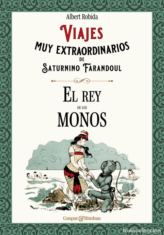 Livres: VIAJES MUY EXTRAORDINARIOS DE SATURNINO FARANDOUL. EL REY DE - ROBIDA, ALBERT