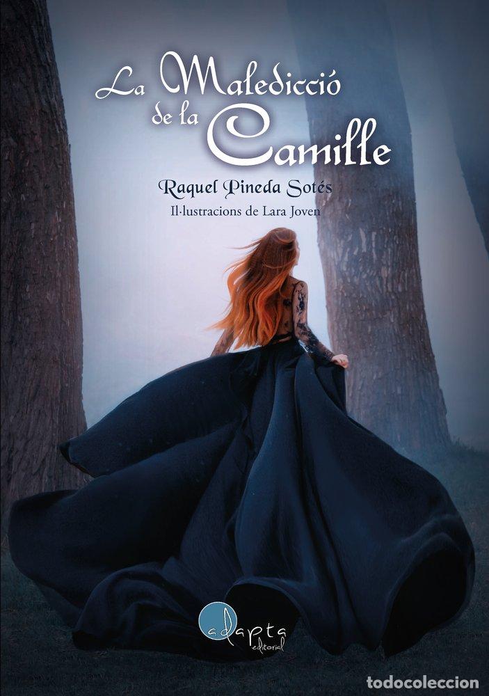 Libros: LA MALEDICCIO DE LA CAMILLE - PINEDA SOTES, RAQUEL