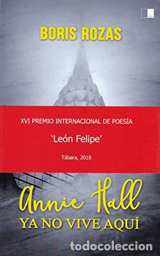 Livres: ANNIE HALL YA NO VIVE AQU&Iacute; - Rozas Bay&oacute;n, Boris