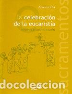 Libros: CELEBRACION DE LA EUCARISTIA - GRUN, ANSELM