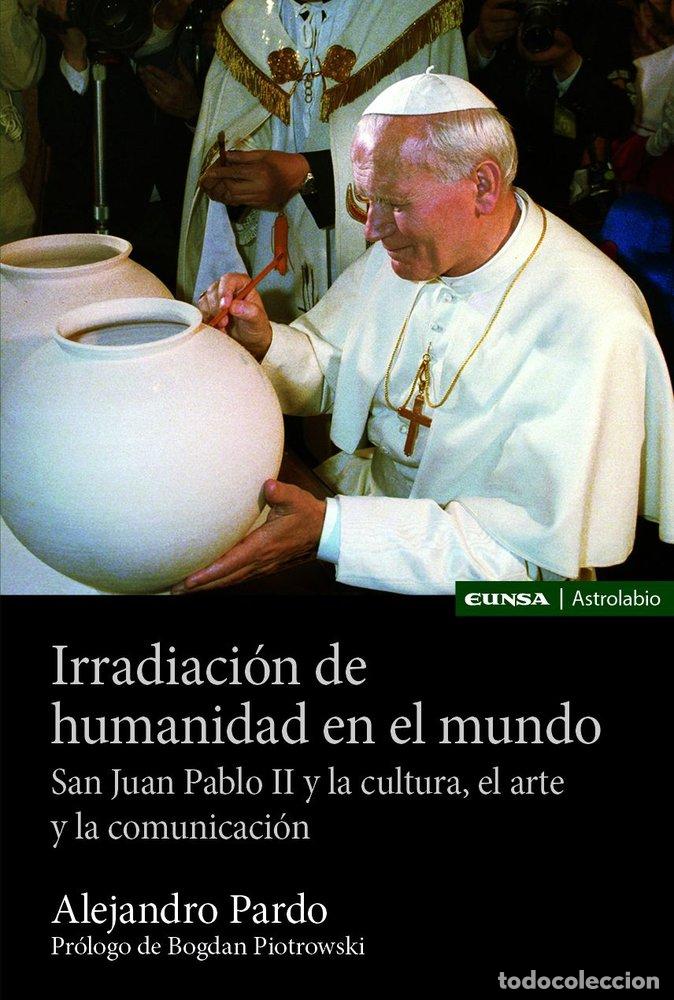 Libros: IRRADIACION DE HUMANIDAD EN EL MUNDO - PARDO, ALEJANDRO