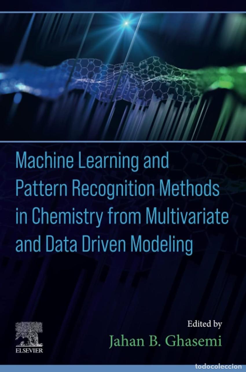 Libros: MACHINE LEARNING AND PATTERN RECOGNITION METHODS CHEMISTRY - GHASEMI