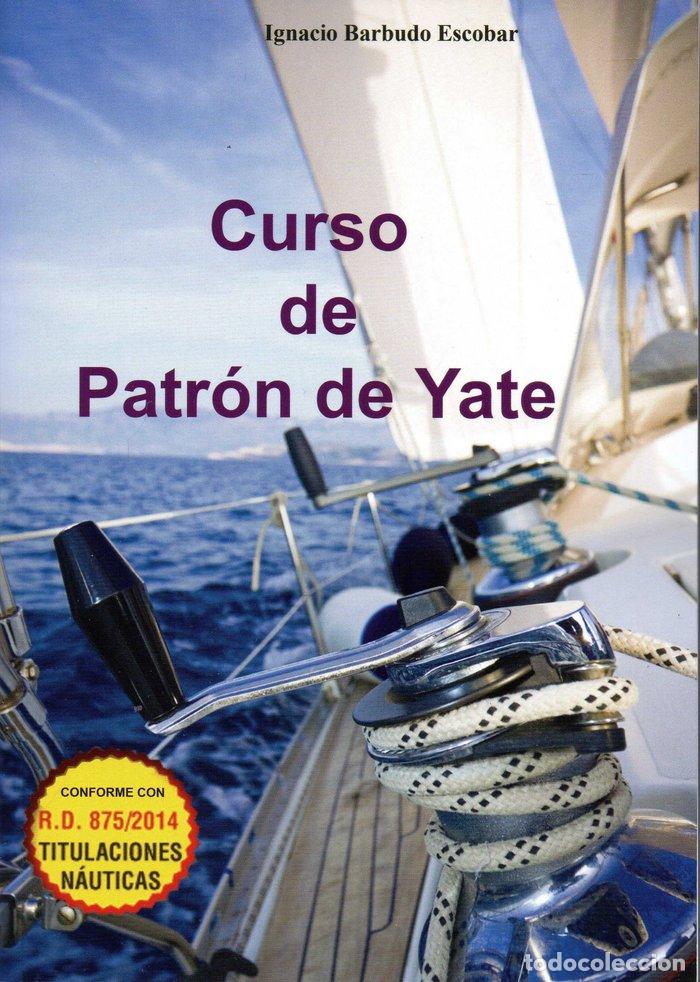 Libros: CURSO DE PATRON DE YATE - BARBUDO ESCOBAR, IGNACIO
