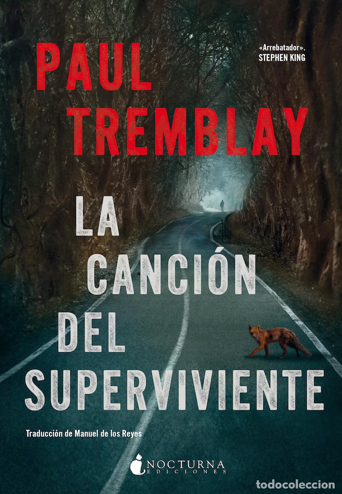 Libros: LA CANCI&Oacute;N DEL SUPERVIVIENTE - Tremblay, Paul