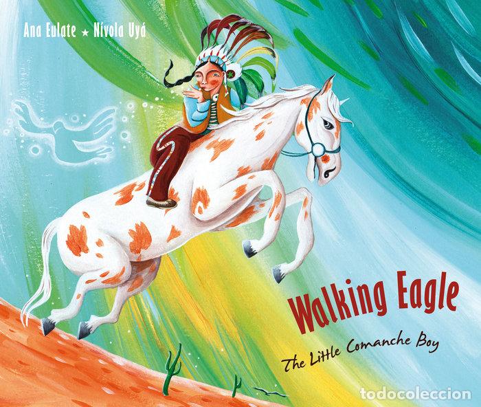 books: WALKING EAGLE THE LITTLE COMANCHE BOY - NIVOLA UYA