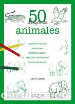 Livres: 50 DIBUJOS DE ANIMALES - AMES, LEE J.