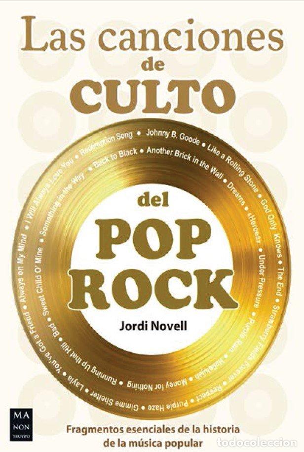 books: LAS CANCIONES DE CULTO DEL POP ROCK - JORDI NOVELL