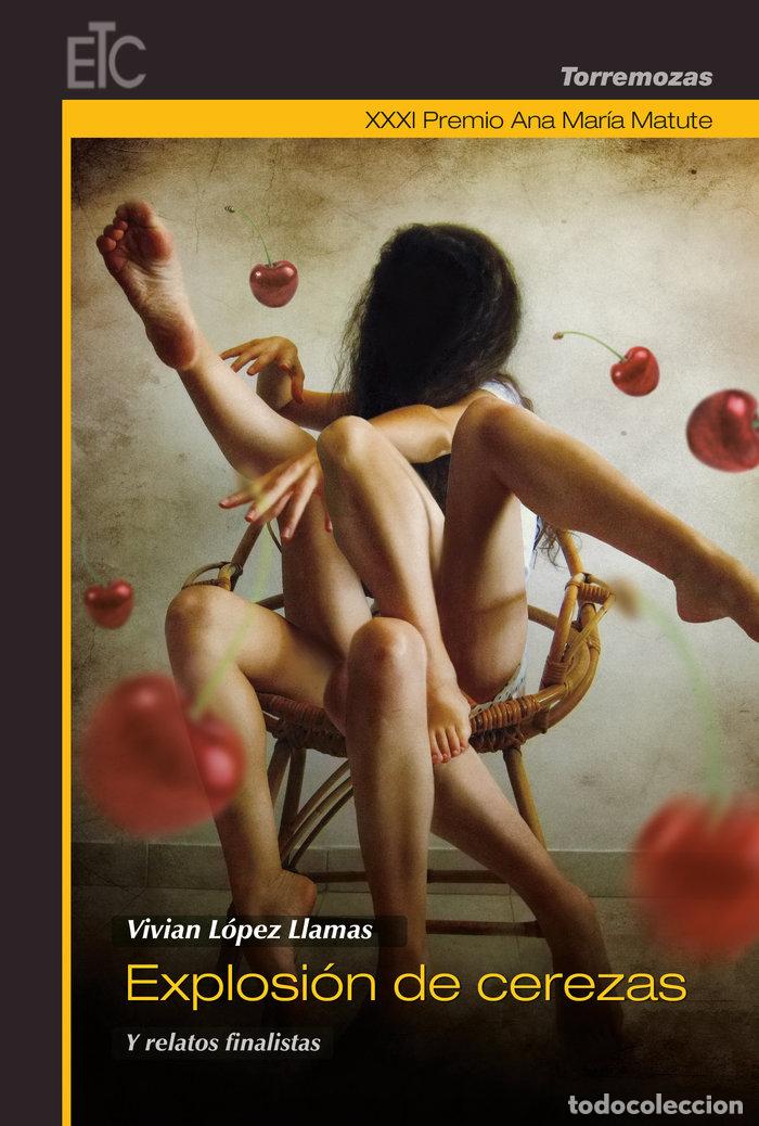 Libros: EXPLOSION DE CEREZAS - LOPEZ LLAMAS, VIVIAN