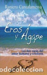 Libros: EROS Y AGAPE - CANTALAMESSA, RANIERO
