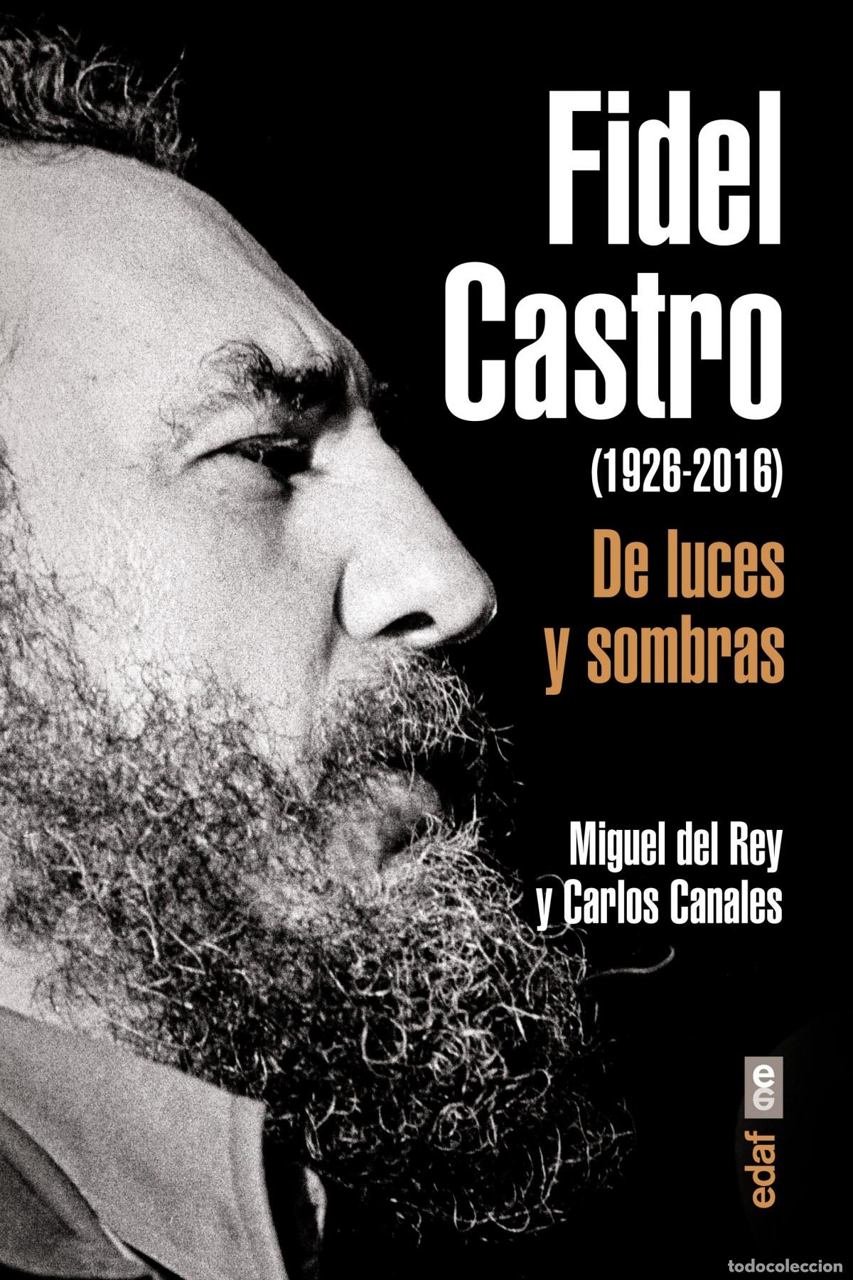 Libros: FIDEL CASTRO - Del Rey Vicente, Miguel