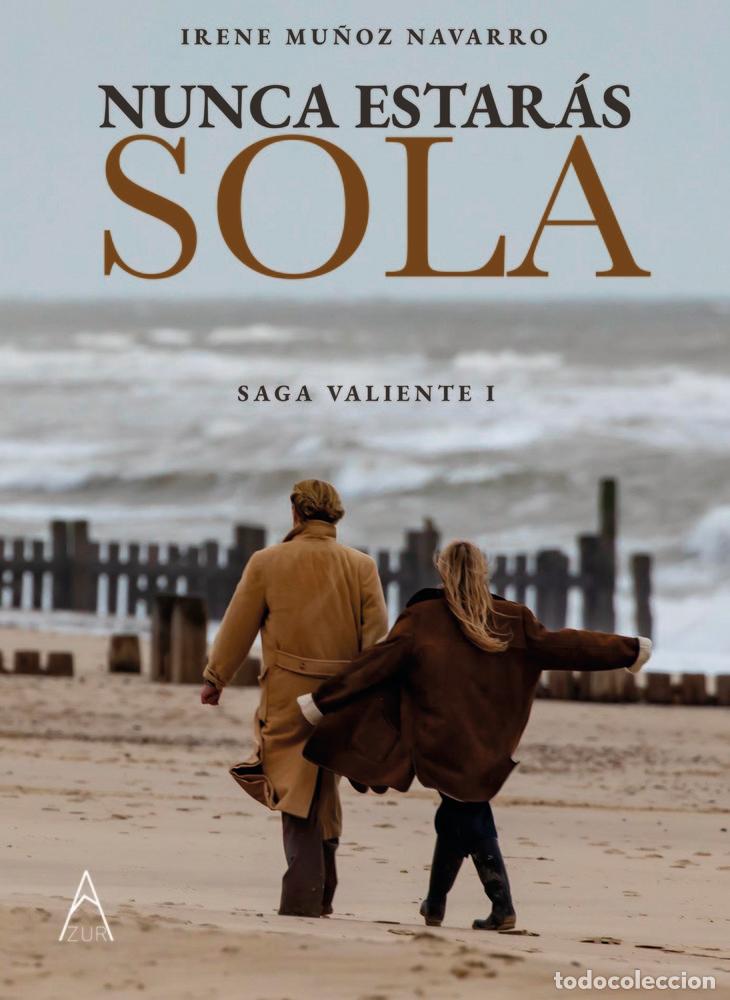 B&uuml;cher: NUNCA ESTARAS SOLA - MU&Ntilde;OZ NAVARRO, IRENE