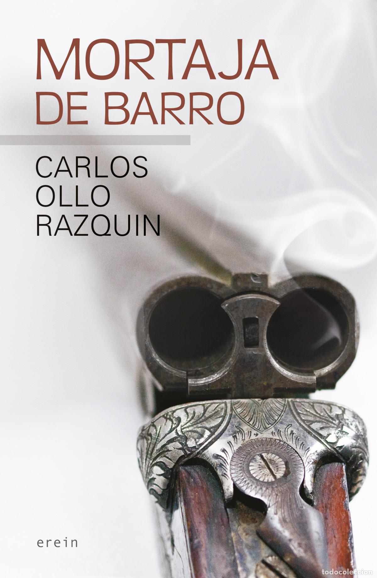 Libros: MORTAJA DE BARRO - Ollo Razquin, Carlos