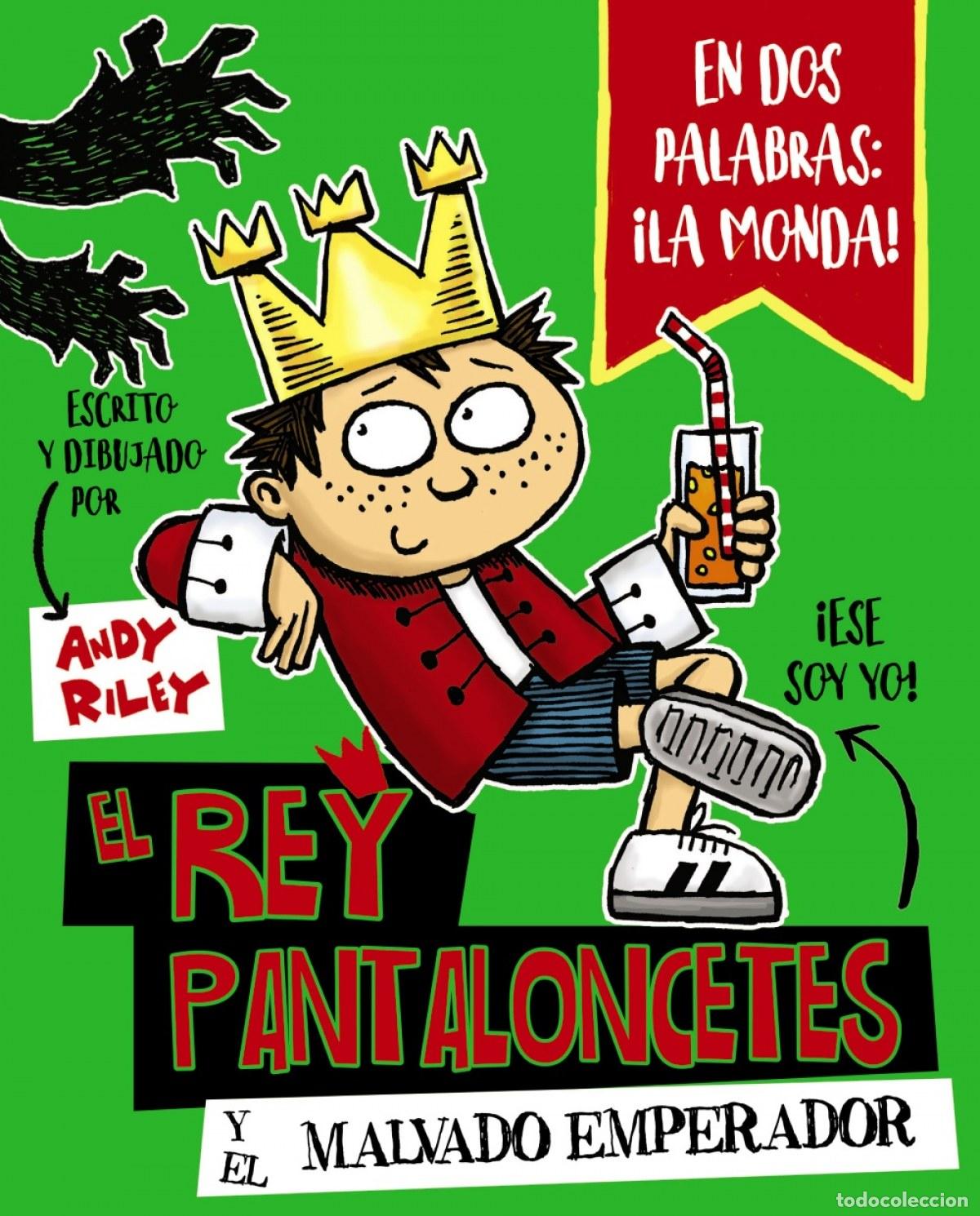 Libri: EL REY PANTALONCETES Y EL MALVADO EMPERADOR - Riley, Andy