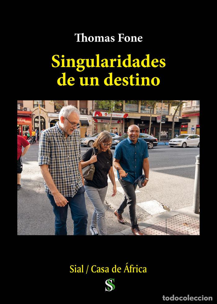 Libros: SINGULARIDADES DE UN DESTINO - FONE, THOMAS