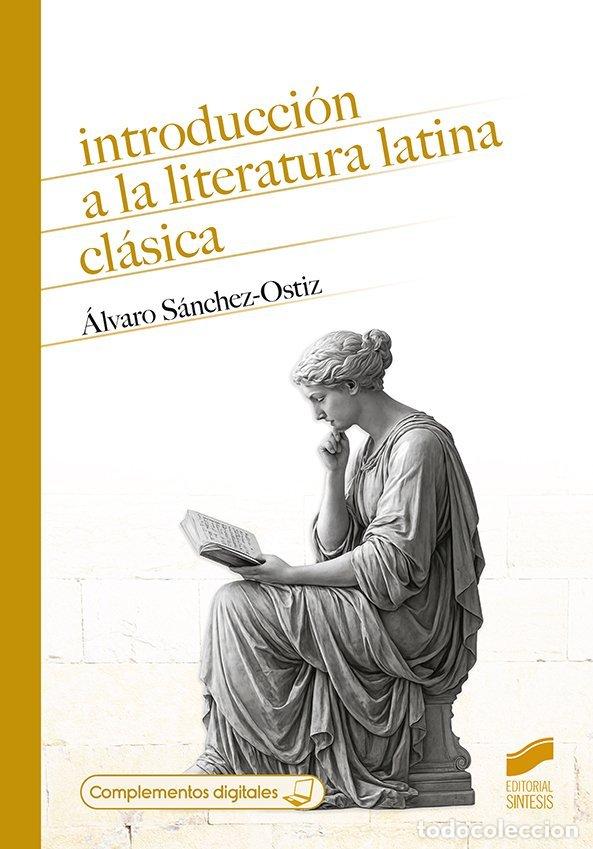 Libros: INTRODUCCION A LA LITERATURA LATINA CLASICA - AA.VV