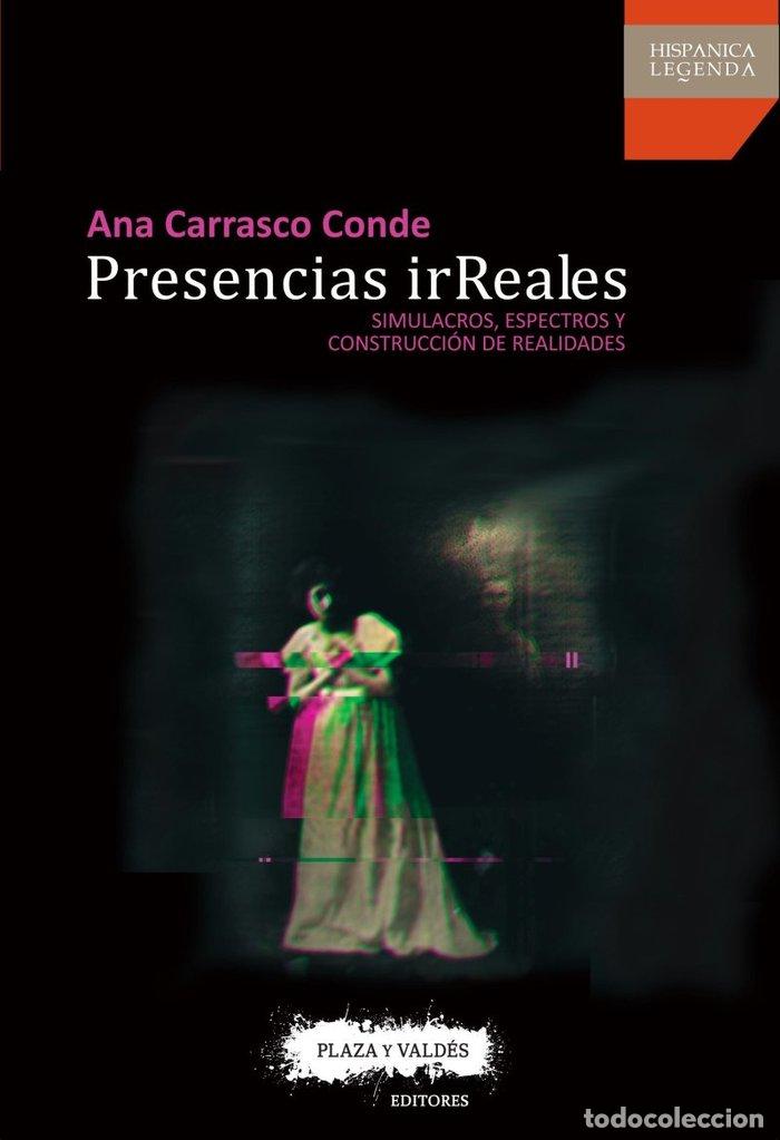 books: PRESENCIAS IRREALES - CARRASCO CONDE, ANA