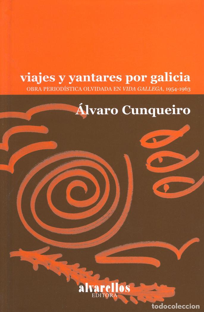 Livros: VIAJES Y YANTARES POR GALICIA - CUNQUEIRO, ALVARO