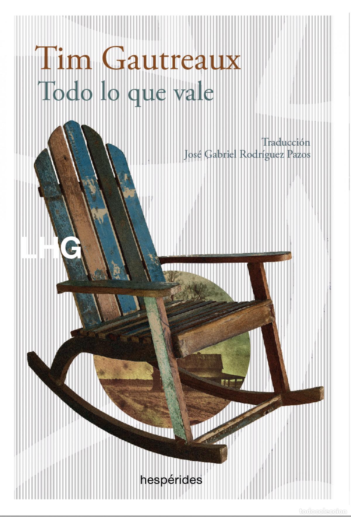 Livros: TODO LO QUE VALE - Gautreaux, Tim