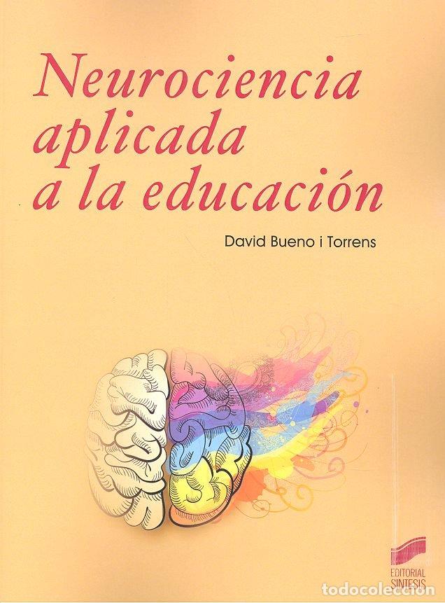 books: NEUROCIENCIA APLICADA A LA EDUCACION - BUENO I TORRENS, DAVID