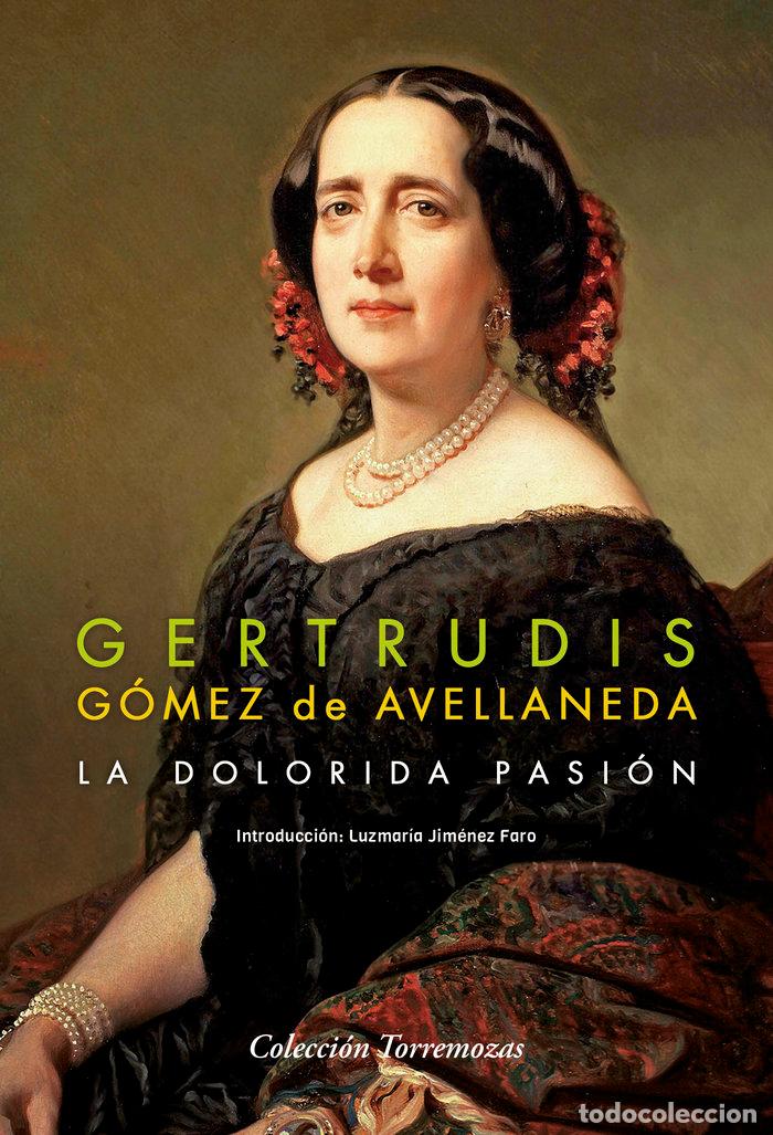 books: LA DOLORIDA PASION - GOMEZ DE AVELLANEDA, GERTRUDIS