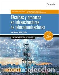 Libros: TECNICAS Y PROCESOS INFRAESTRUCTURAS TELECOMUNICACION 2&ordf; ED - MILLAN ESTELLER, JUAN MANUEL
