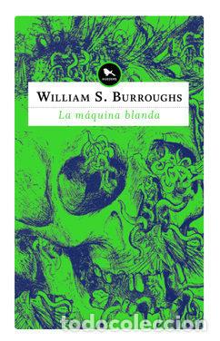 Libros: MAQUINA BLANDA,LA - BURROUGHS, WILLIAM S