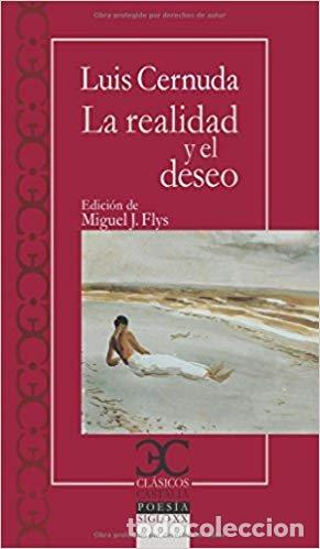 Libros: REALIDAD Y EL DESEO,LA - CERNUDA, LUIS