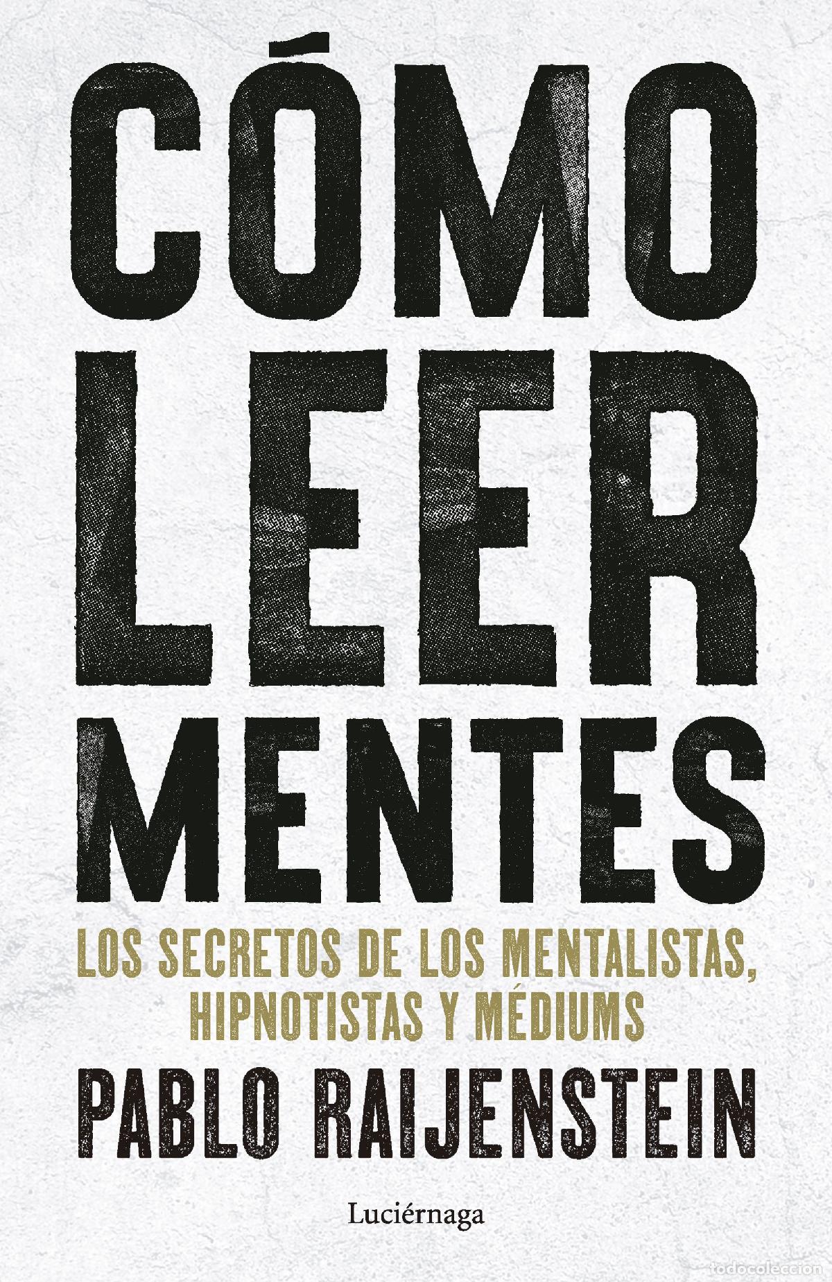 B&uuml;cher: C&Oacute;MO LEER MENTES - Pablo Raijenstein