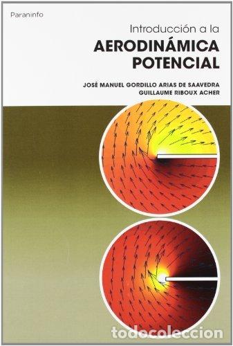 Libros: INTRODUCCION A LA AERODINAMICA POTENCIAL - GORDILLO ARIAS DE SAAVEDRA, JOSE MANUEL