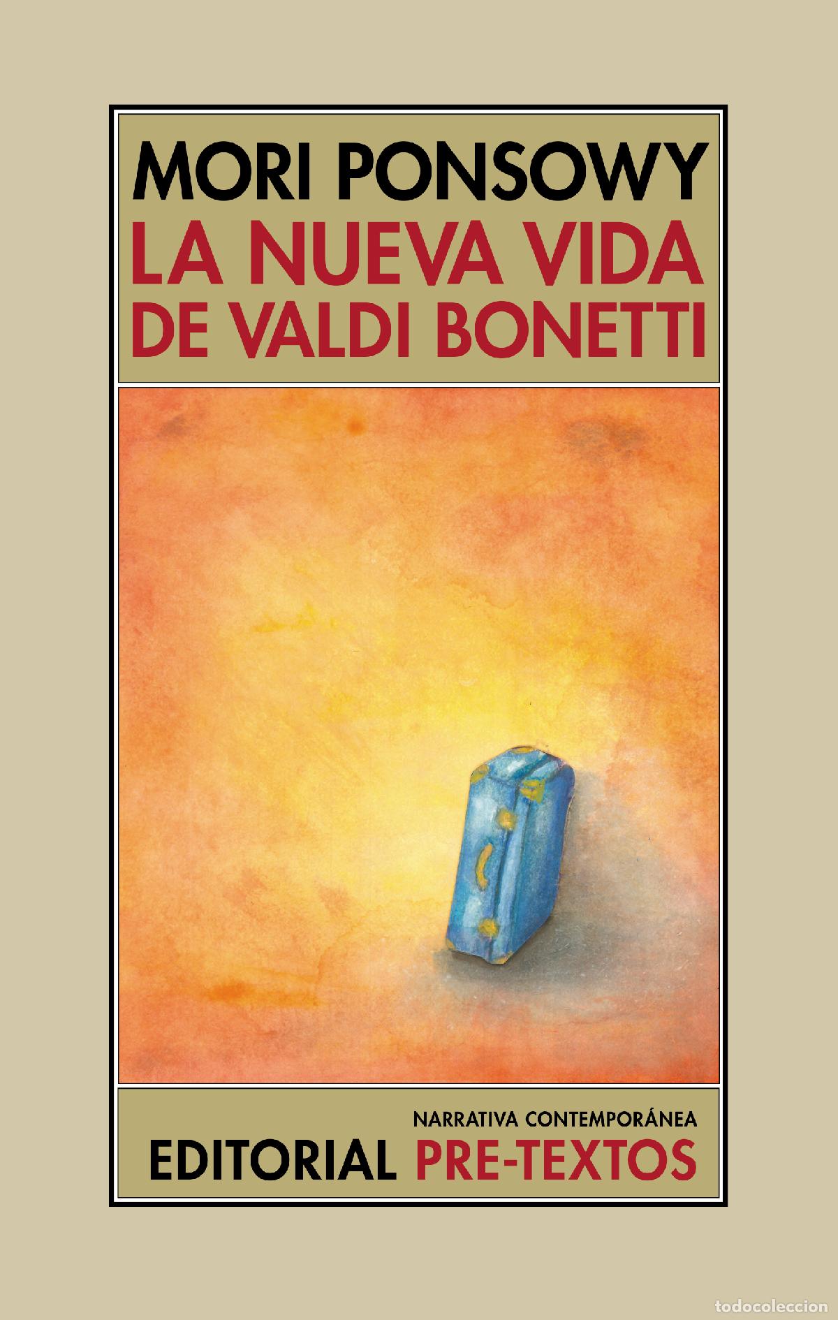 Libros: LA NUEVA VIDA DE VALDI BONETTI - PONSOWY, MORI