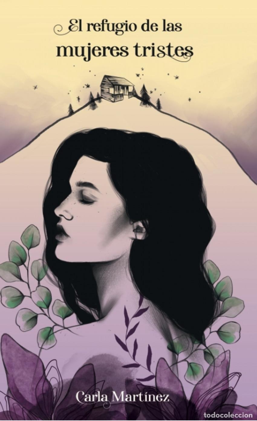 books: EL REFUGIO DE LAS MUJERES TRISTES - Mart&iacute;nez, Carla