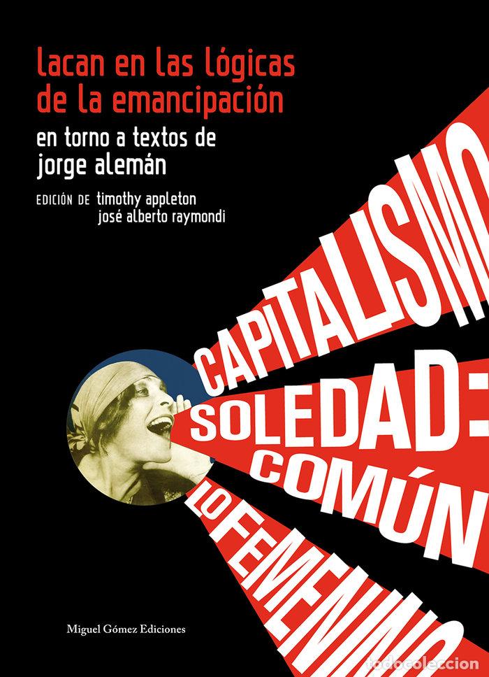 books: LACAN EN LAS LOGICAS DE LA EMANCIPACION - AA.VV.