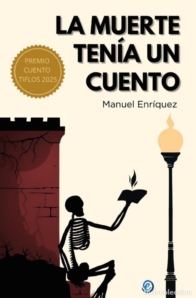 Livres: LA MUERTE TENIA UN CUENTO - ENRIQUEZ TURIZO, MANUEL
