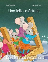 Libri: UNA FELIZ CATASTROFE - TURIN, ADELA