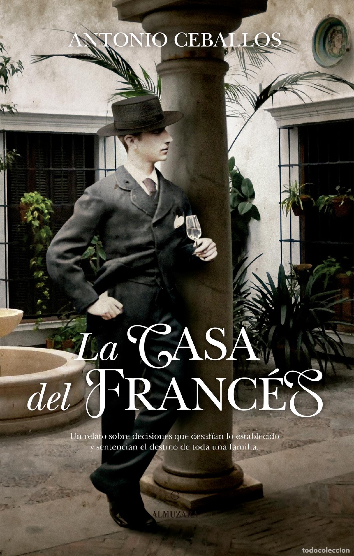Libros: LA CASA DEL FRANC&Eacute;S - Antonio Ceballos