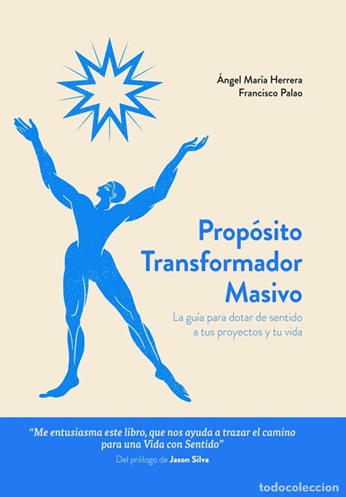 Libros: PROPOSITO TRANSFORMADOR MASIVO - MARIA HERRERA, ANGEL