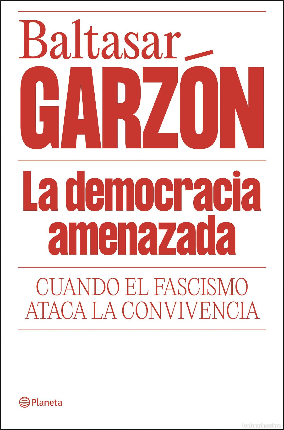 books: LA DEMOCRACIA AMENAZADA - Baltasar Garz&oacute;n