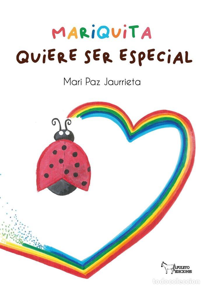 Livros: MARIQUITA DEBE SER ESPECIAL - JAURRIETA, MARI PAZ