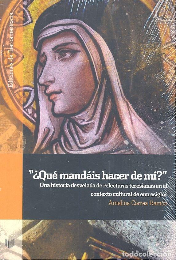 Livres: QUE MANDAIS HACER DE MI - CORREA RAMON, AMELINA