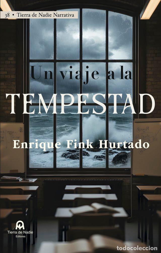 Livres: UN VIAJE A LA TEMPESTAD - FINK HURTADO, ENRIQUE