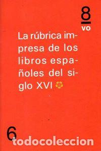 Libri: RUBRICA IMPRESA LIBROS ESPA&Ntilde;OLES DEL SIGLO XVI VOL 1 - MARTIN, J M