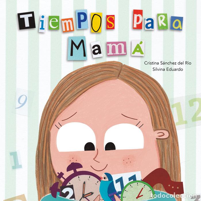 Livros: TIEMPOS PARA MAM&Aacute; - SANCHEZ DEL R&Iacute;O, CRISTINA