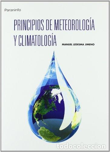 Livres: PRINCIPIOS DE METEOROLOGIA Y CLIMATOLOGIA - LEDESMA JIMENO, MANUEL