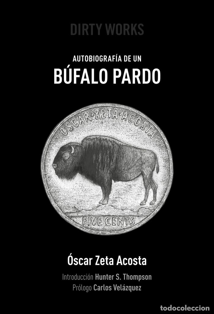 B&uuml;cher: AUTOBIOGRAFIA DE UN BUFALO PARDO - ZETA ACOSTA, OSCAR