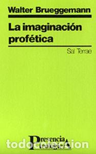 B&uuml;cher: IMAGINACION PROFETICA,LA - BRUEGGEMANN, WALTER