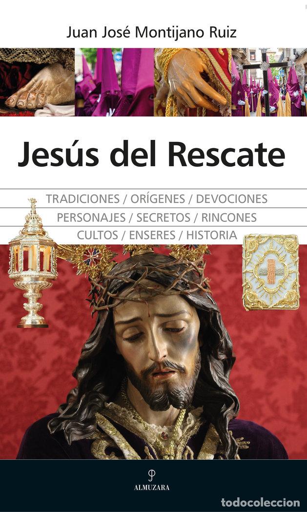 books: JESUS DEL RESCATE - MONTIJANO RUIZ, JUAN JOSE