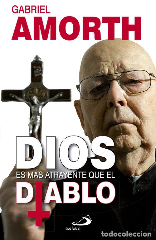 books: DIOS ES MAS ATRAYENTE QUE EL DIABLO - AMORTH, GABRIELE