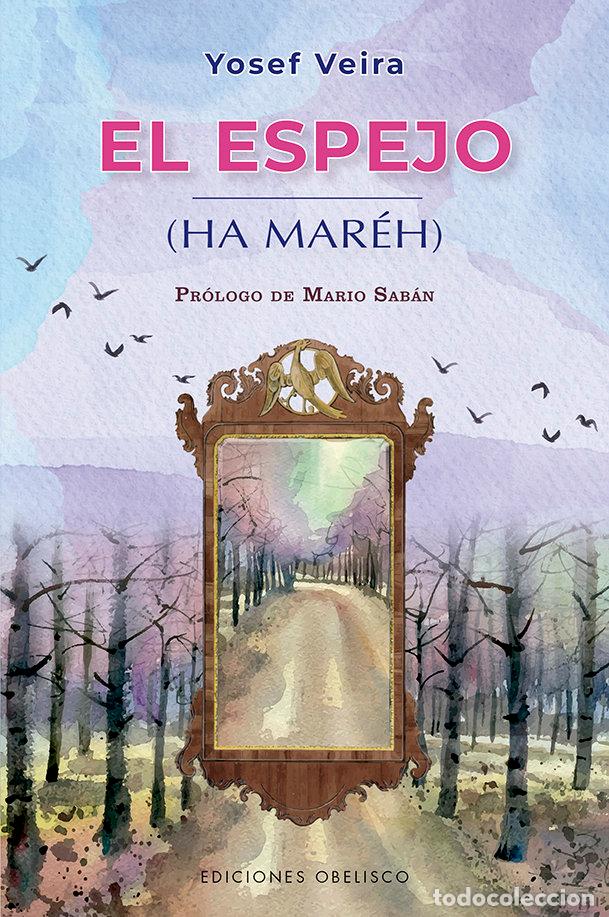 Libros: EL ESPEJO ET MAREH - VEIRA, YOSEF